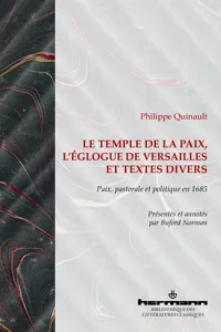 Le Temple de la Paix, L'Églogue de Versailles et textes divers : Paix, pastorale et politique en 1685_cover