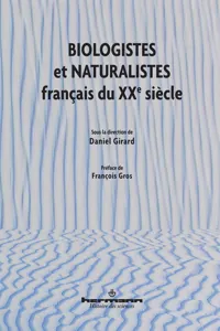 Biologistes et naturalistes français du XXe siècle_cover