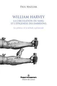 William Harvey, la circulation du sang et l'épigenèse des embryons_cover