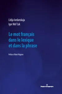 Le mot français dans le lexique et dans la phrase_cover