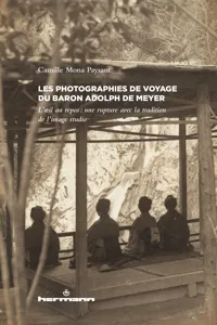 Les photographies de voyage du baron Adolph de Meyer_cover