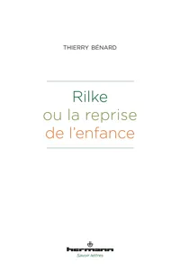 Rilke ou la reprise de l'enfance_cover