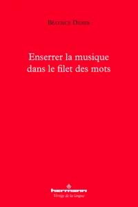 Enserrer la musique dans le filet des mots_cover