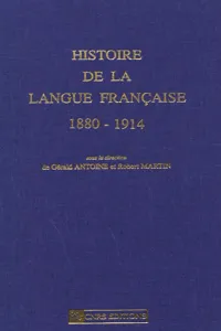 Histoire de la langue française 1880-1914_cover