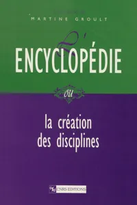 L'encyclopédie ou la création des disciplines_cover