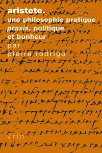 Aristote. Une philosophie pratique_cover