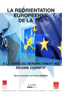 La réorientation européenne de la TVA à la suite du renoncement au régime définitif_cover