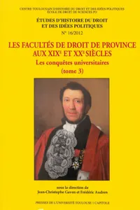 Les Facultés de droit de province aux XIXe et XXe siècles. Tome 3_cover