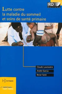 Lutte contre la maladie du sommeil et soins de santé primaire_cover