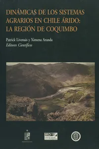 Dinámicas de los sistemas agrarios en Chile árido: La región de Coquimbo_cover