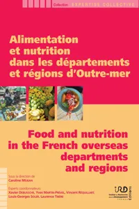 Alimentation et nutrition dans les départements et régions d'Outre-mer/Food and nutrition in the French overseas departments and regions_cover