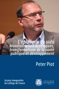 L'épidémie du sida. Mondialisation des risques, transformations de la santé publique et développement_cover