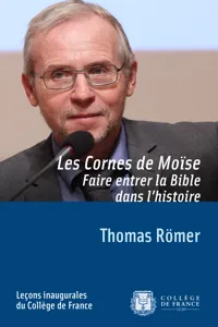 Les cornes de Moïse. Faire entrer la Bible dans l'histoire_cover