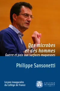 Des microbes et des hommes. Guerre et paix aux surfaces muqueuses_cover