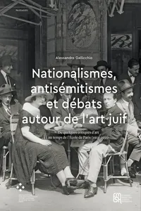 Nationalismes, antisémitismes et débats autour de l'art juif_cover