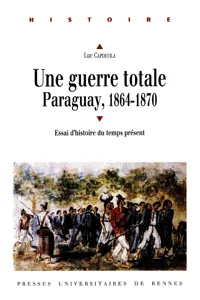 Une guerre totale, Paraguay, 1864-1870_cover