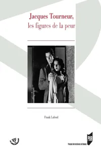 Jacques Tourneur, les figures de la peur_cover