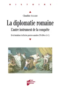 La diplomatie romaine, l'autre instrument de la conquête_cover