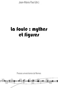 La foule : mythes et figures_cover