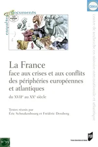 La France face aux crises et aux conflits des périphéries européennes et atlantiques du XVIIe au XXe siècle_cover