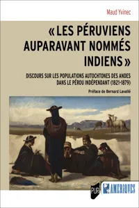 « Les Péruviens auparavant nommés Indiens »_cover