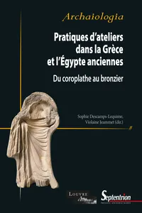 Pratiques d'ateliers dans la Grèce et l'Égypte anciennes_cover