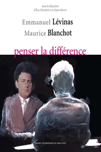 Emmanuel Lévinas-Maurice Blanchot, penser la différence_cover