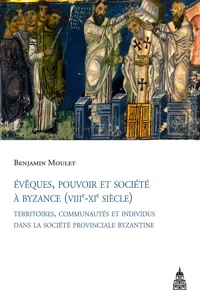 Évêques, pouvoir et société à Byzance_cover