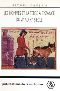 Les hommes et la terre à Byzance du vie au xie siècle_cover