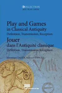 Jouer dans l'Antiquité classique/Play and Games in Classical Antiquity_cover