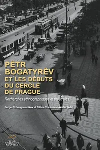 Pëtr Bogatyrëv et les débuts du Cercle de Prague_cover