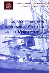 La reconstruction d'un espace d'échanges : la Méditerranée_cover