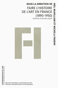 Faire l'histoire de l'art en france (1890-1950)_cover