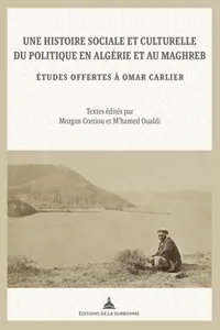 Une histoire sociale et culturelle du politique en Algérie_cover