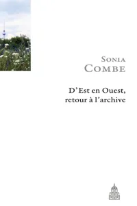 D'Est en Ouest, retour à l'archive_cover