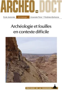 Archéologie et fouilles en contexte difficile_cover