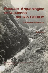 Rescate Arqueológico en la cuenca del Río Chixoy 1_cover