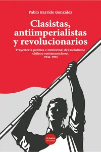 Clasistas, antiimperialistas y revolucionarios_cover