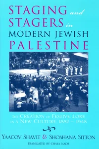 Staging and Stagers in Modern Jewish Palestine_cover