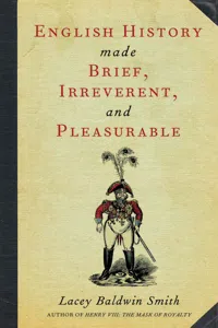 English History Made Brief, Irreverent, and Pleasurable_cover