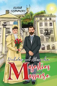 Nicholas and Alexandra Majesties and Massacre_cover