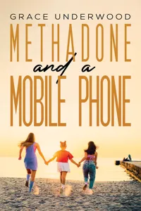 Methadone and a Mobile Phone_cover