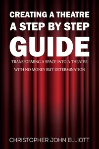 Creating a Theatre – A Step by Step Guide_cover