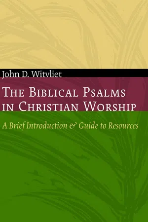 The Biblical Psalms in Christian Worship