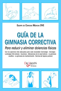 Guía de la gimnasia correctiva. Para reducir y eliminar dolencias físicas_cover