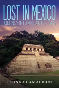 Lost in Mexico: Journey into an Exotic Land_cover