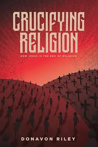 Crucifying Religion_cover