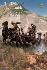 The Relief of Ladysmith [Illustrated Edition]_cover