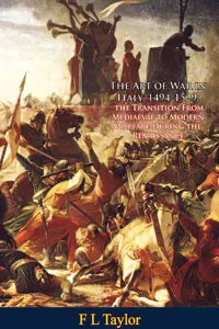 The Art of War in Italy, 1494-1529: the Transition From Mediaeval to Modern Warfare During the Renaissance_cover