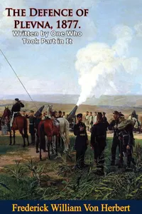 The Defence of Plevna, 1877. Written by One Who Took Part in It_cover